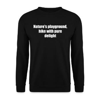 Hiking - Nature's playground, hike with pure - Unisex Sweatshirt - black - Front - Alina (178cm) & Michal (187cm)