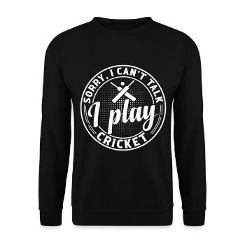 Cricket Sport - Sorry I Can't Talk I Play Cricket - Unisex Pullover - Schwarz - Vorne - Alina (178cm) & Michal (187cm)