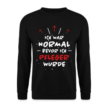Pfleger Spruch Pflegekraft Lustig Pfleger Geschenk - Unisex Pullover - Schwarz - Vorne - Alina (178cm) & Michal (187cm)