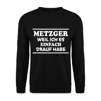 Metzger Spruch Fleischer Lustiges Metzger Geschenk - Unisex Pullover - Schwarz - Vorne - Alina (178cm) & Michal (187cm)