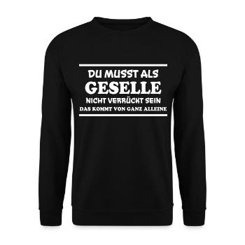 Geselle Spruch Lustiges Gesellenprüfung Geschenk - Unisex Pullover - Schwarz - Vorne - Alina (178cm) & Michal (187cm)