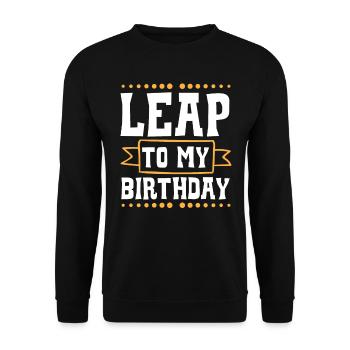 Happy Birthday Leap Year February 29 Leap Day - Unisex Sweatshirt - black - Front - Alina (178cm) & Michal (187cm)