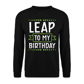 Happy Birthday Leap Year February 29 Leap Day - Unisex Sweatshirt - black - Front - Alina (178cm) & Michal (187cm)