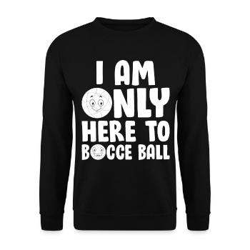 Joueur de pétanque - Je ne suis là que pour la pétanque - Sweat-shirt Unisexe - noir - Devant - Alina (178cm) & Michal (187cm)