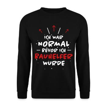 Bauhelfer Spruch Beruf Lustiges Bauhelfer Geschenk - Unisex Pullover - Schwarz - Vorne - Alina (178cm) & Michal (187cm)