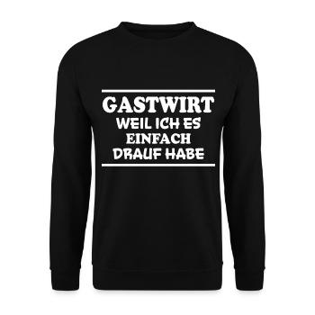 Gastwirt Spruch Kneipe Wirt Fun Gastwirt Geschenk - Unisex Pullover - Schwarz - Vorne - Alina (178cm) & Michal (187cm)