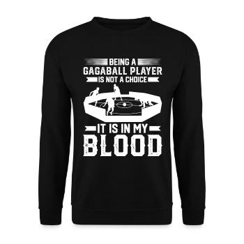 Being A Gagaball Player Is Not A Choice - Gagaball - Unisex Pullover - Schwarz - Vorne - Alina (178cm) & Michal (187cm)