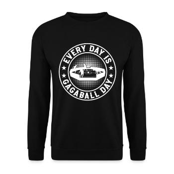 Every Day Is Gagaball Day - Funny Gagaball Saying - Unisex Sweatshirt - black - Front - Alina (178cm) & Michal (187cm)