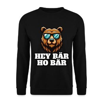 Hey Bär Ho Bär lustiges Survival Outdoor - Unisex Pullover - Schwarz - Vorne - Alina (178cm) & Michal (187cm)