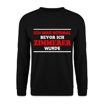 Zimmerer Spruch Zimmermann Witz Zimmerer Geschenk - Unisex Pullover - Schwarz - Vorne - Alina (178cm) & Michal (187cm)