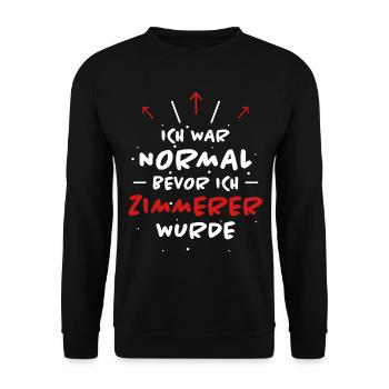 Zimmerer Spruch Zimmermann Witz Zimmerer Geschenk - Unisex Pullover - Schwarz - Vorne - Alina (178cm) & Michal (187cm)