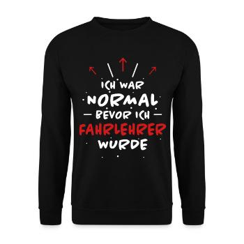 Fahrlehrer Spruch Lustige Fahrschullehrer Geschenk - Unisex Pullover - Schwarz - Vorne - Alina (178cm) & Michal (187cm)
