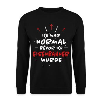 Eisenbahner Spruch Lokführer Eisenbahner Geschenk - Unisex Pullover - Schwarz - Vorne - Alina (178cm) & Michal (187cm)