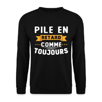 Pile en retard comme toujours - Sweat-shirt Unisexe - noir - Devant - Alina (178cm) & Michal (187cm)