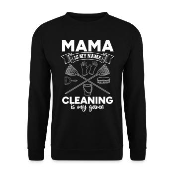 Mama Is My Name Cleaning Is My Game - Housekeeper - Unisex Pullover - Schwarz - Vorne - Alina (178cm) & Michal (187cm)