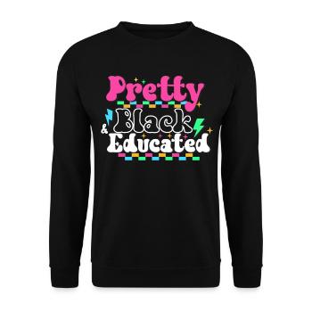 Jolie Noire Et Éduquée Noir Mois De L’histoire Quee - Sweat-shirt Unisexe - noir - Devant - Alina (178cm) & Michal (187cm)