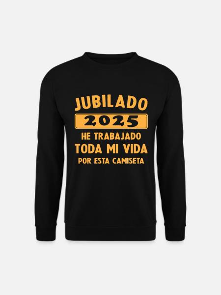 Im Jahr 2025 im Ruhestand / Im Ruhestand 2025 Geschenk Humor - Unisex Pullover - Schwarz