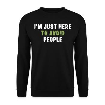 I'm Just Here To Avoid People Introvert - Unisex Sweatshirt - black - Front - Alina (178cm) & Michal (187cm)