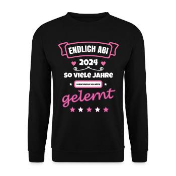 Abitur JAHRE vorgetäuscht ich hätte GELERNT - Abi - Unisex Pullover - Schwarz - Vorne - Alina (178cm) & Michal (187cm)