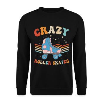 Roller Skates Roller Skating - Crazy Roller Skater - Unisex Pullover - Schwarz - Vorne - Alina (178cm) & Michal (187cm)