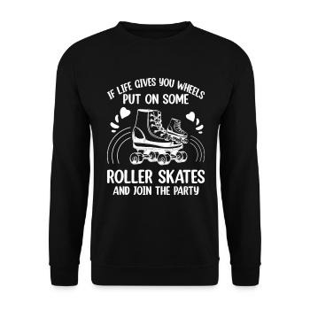 Funny Roller Skating Saying Roller Skater Quotes - Unisex Sweatshirt - black - Front - Alina (178cm) & Michal (187cm)