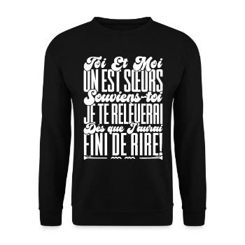 Sœurs Cadeau. toi et moi on est sœurs souviens toi - Sweat-shirt Unisexe - noir - Devant - Alina (178cm) & Michal (187cm)