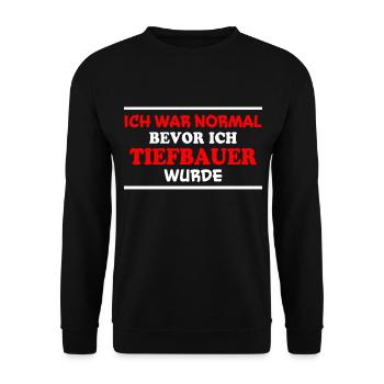 Tiefbauer Spruch Beruf Lustiges Tiefbauer Geschenk - Unisex Pullover - Schwarz - Vorne - Alina (178cm) & Michal (187cm)