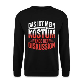 Das ist Mein Kostüm Ende Der Diskussion - Unisex Pullover - Schwarz - Vorne - Alina (178cm) & Michal (187cm)