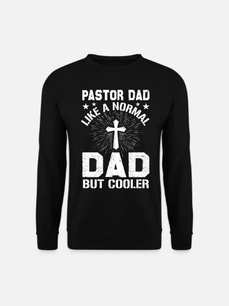 Pastor and Dad Pastor Gifts for Men Fathers Day - Unisex Sweatshirt - black
