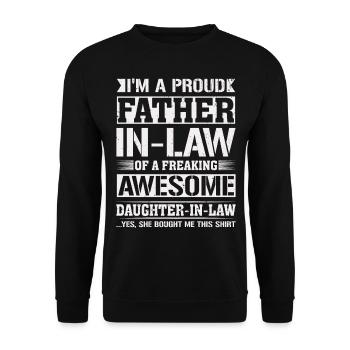 Father in Law Freaking Gifts from Daughter in Law - Unisex Pullover - Schwarz - Vorne - Alina (178cm) & Michal (187cm)