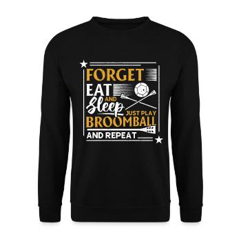 Broomball Sport - Forget Eat And Sleep Just Play B - Unisex Pullover - Schwarz - Vorne - Alina (178cm) & Michal (187cm)