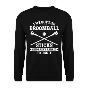 I've Got The Broomball Sticks And I Ain't Afraid T - Unisex Sweatshirt - black - Front - Alina (178cm) & Michal (187cm)