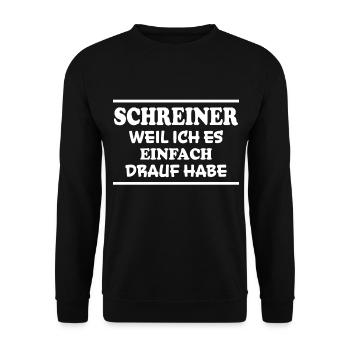 Schreiner Spruch Beruf Lustiges Schreiner Geschenk - Unisex Pullover - Schwarz - Vorne - Alina (178cm) & Michal (187cm)