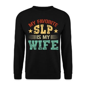 My Favorite SLP Is My Wife Speech Therapy SLP - Unisex Pullover - Schwarz - Vorne - Alina (178cm) & Michal (187cm)