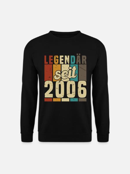 Legendary since 2006 - Unisex Sweatshirt - black