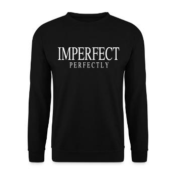 Imperfect Perfectly Quote Perfekt Selbstbewusst - Unisex Pullover - Schwarz - Vorne - Alina (178cm) & Michal (187cm)