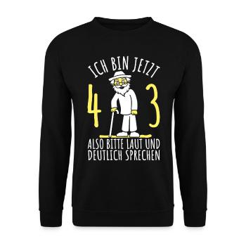 43. Geburtstag 43er 43ter Ich bin jetzt 43 Jahre - Unisex Pullover - Schwarz - Vorne - Alina (178cm) & Michal (187cm)