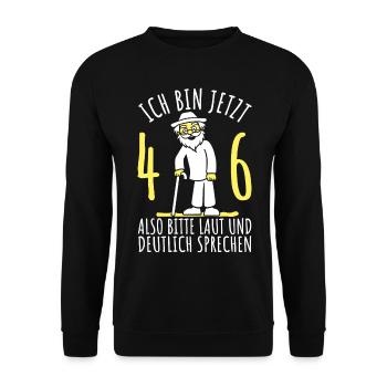 46. Geburtstag 46er 46ter Ich bin jetzt 46 Jahre - Unisex Pullover - Schwarz - Vorne - Alina (178cm) & Michal (187cm)