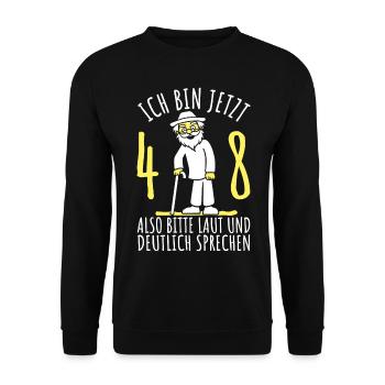 48. Geburtstag 48er 48ter Ich bin jetzt 48 Jahre - Unisex Pullover - Schwarz - Vorne - Alina (178cm) & Michal (187cm)