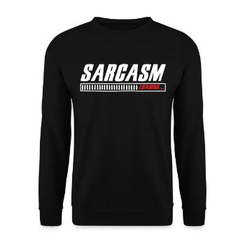 Sarcasm Loading Sarcasm Funny Humor Sarcastic - Unisex Sweatshirt - black - Front - Alina (178cm) & Michal (187cm)