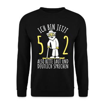 52. Geburtstag 52er 52ter Ich bin jetzt 52 Jahre - Unisex Pullover - Schwarz - Vorne - Alina (178cm) & Michal (187cm)