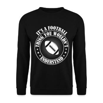Football - C’est un truc de football que vous ne voudriez pas oublier - Sweat-shirt Unisexe - noir - Devant - Alina (178cm) & Michal (187cm)