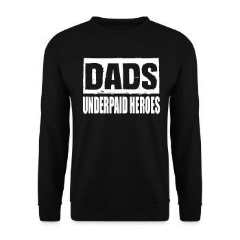 Les papas sous-payés des héros papa disent papa fête des pères - Sweat-shirt Unisexe - noir - Devant - Alina (178cm) & Michal (187cm)