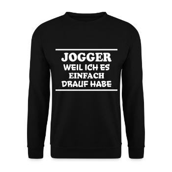 Jogger Spruch Fun Laufen Lustiges Jogging Geschenk - Unisex Pullover - Schwarz - Vorne - Alina (178cm) & Michal (187cm)