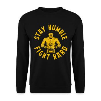 Restez humble, battez-vous avec acharnement - Sweat-shirt Unisexe - noir - Devant - Alina (178cm) & Michal (187cm)