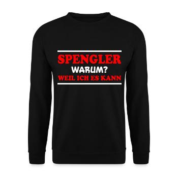Spengler Spruch Beruf Lustiges Spengler Geschenk - Unisex Pullover - Schwarz - Vorne - Alina (178cm) & Michal (187cm)