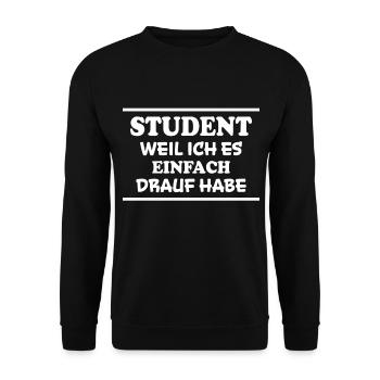 Student Spruch Uni Universität Student Geschenk - Unisex Pullover - Schwarz - Vorne - Alina (178cm) & Michal (187cm)