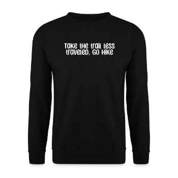 Hiking - Take the trail less traveled, go hike - Unisex Sweatshirt - black - Front - Alina (178cm) & Michal (187cm)