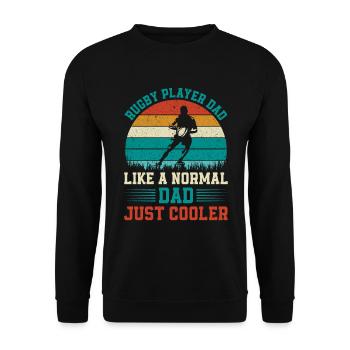 Rugby Player Dad like a normal Dad just cooler - D - Unisex Sweatshirt - black - Front - Alina (178cm) & Michal (187cm)