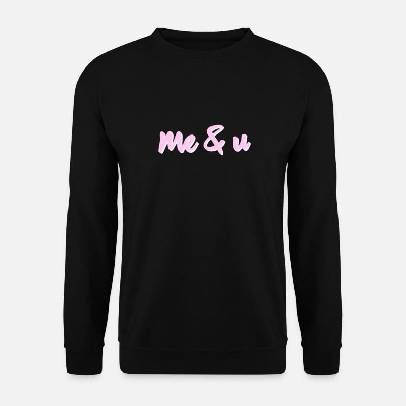 Me and U - Unisex Sweatshirt - black